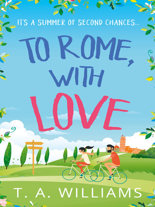 Title details for To Rome, with Love by T A Williams - Available
